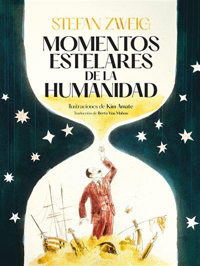 MOMENTOS ESTELARES DE LA HUMANIDAD | 9788419004130 | ZWEIG, STEFAN | Llibreria Online de Banyoles | Comprar llibres en català i castellà online