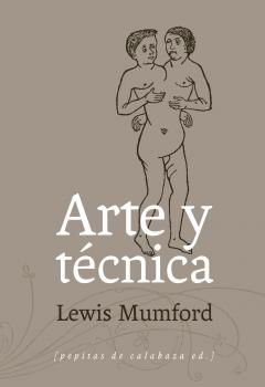 ARTE Y TÉCNICA | 9788415862246 | MUMFORD, LEWIS | Llibreria Online de Banyoles | Comprar llibres en català i castellà online