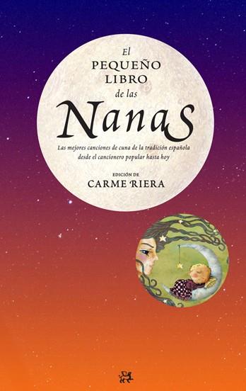 PEQUEÑO LIBRO DE LAS NANAS, EL | 9788476699652 | RIERA, CARME(ED) | Llibreria Online de Banyoles | Comprar llibres en català i castellà online