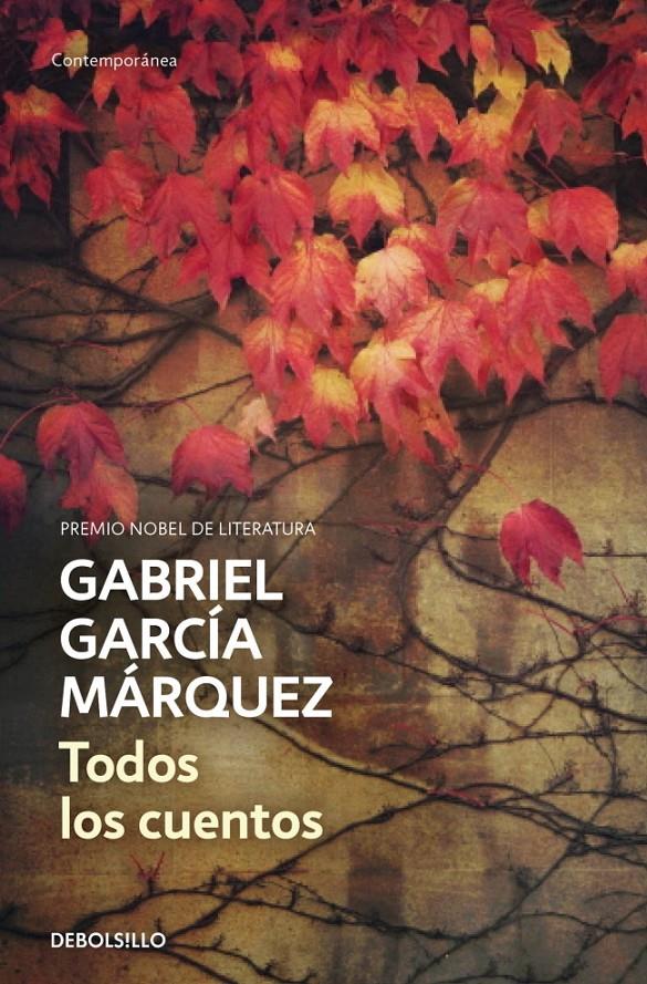 TODOS LOS CUENTOS | 9788490322765 | GARCÍA MÁRQUEZ, GABRIEL | Llibreria Online de Banyoles | Comprar llibres en català i castellà online