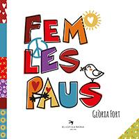 FEM LES PAUS | 9788417000998 | FORT MIR, GLÒRIA | Llibreria Online de Banyoles | Comprar llibres en català i castellà online