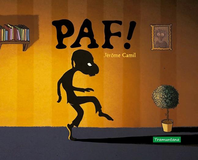 PAF! | 9788418520068 | CAMIL, JÉRÔME | Llibreria Online de Banyoles | Comprar llibres en català i castellà online