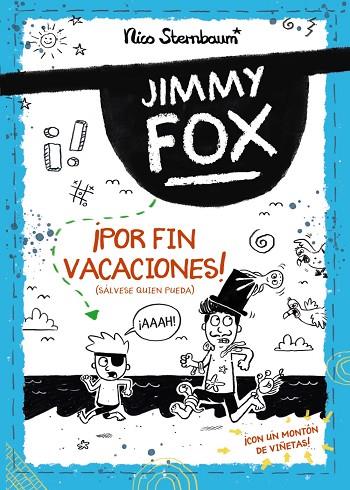 JIMMY FOX 2. ¡POR FIN VACACIONES! (SÁLVESE QUIEN PUEDA) | 9788414336526 | STERNBAUM, NICO | Llibreria L'Altell - Llibreria Online de Banyoles | Comprar llibres en català i castellà online - Llibreria de Girona