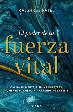 EL PODER DE TU FUERZA VITAL | 9788418118074 | PATEL, RAJSHREE | Llibreria Online de Banyoles | Comprar llibres en català i castellà online