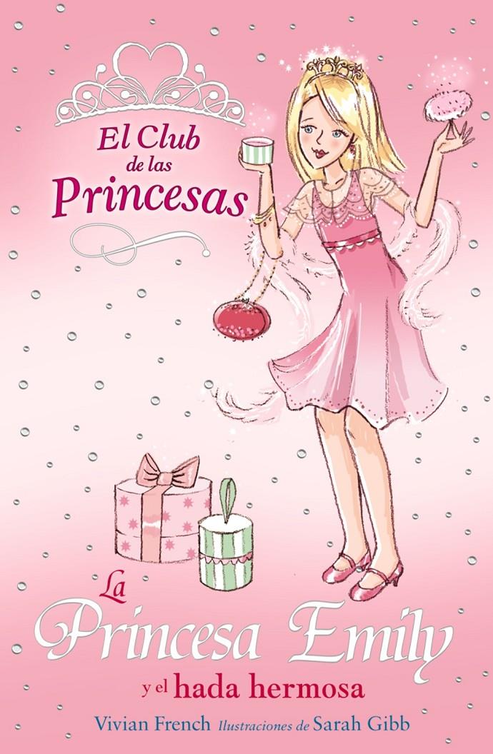 LA PRINCESA EMILY Y EL HADA HERMOSA | 9788466752398 | FRENCH, VIVIAN | Llibreria Online de Banyoles | Comprar llibres en català i castellà online