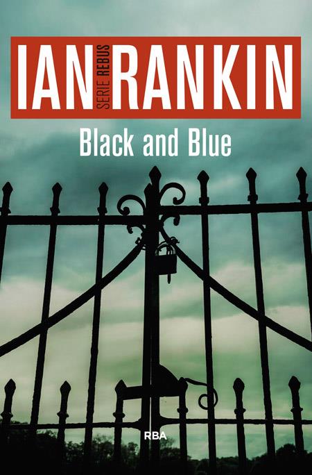 BLACK AND BLUE | 9788490565988 | RANKIN , IAN | Llibreria Online de Banyoles | Comprar llibres en català i castellà online