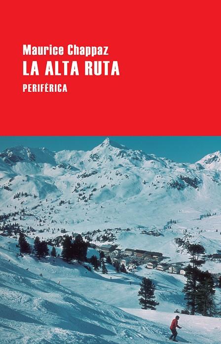 LA ALTA RUTA | 9788416291588 | CHAPPAZ, MAURICE | Llibreria Online de Banyoles | Comprar llibres en català i castellà online