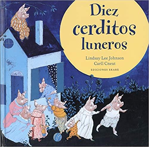DIEZ CERDITOS LUNEROS | 9788494811098 | LINDSAY LEE JOHNSON | Llibreria Online de Banyoles | Comprar llibres en català i castellà online