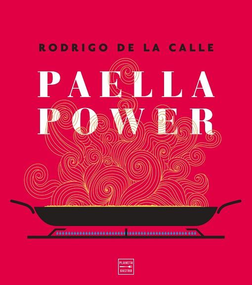 PAELLA POWER | 9788408217961 | CALLE, RODRIGO DE LA | Llibreria Online de Banyoles | Comprar llibres en català i castellà online