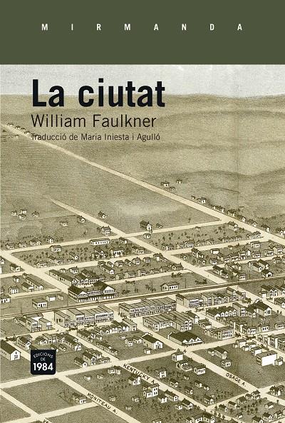 CIUTAT, LA | 9788415835660 | FAULKNER, WILLIAM | Llibreria Online de Banyoles | Comprar llibres en català i castellà online