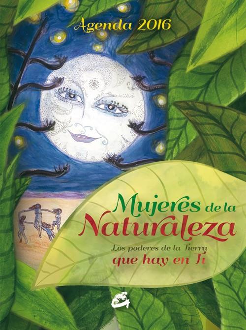 MUJERES DE LA NATURALEZA - AGENDA 2016 | 9788484455820 | CABALLERO ARENAS, ELENA | Llibreria Online de Banyoles | Comprar llibres en català i castellà online