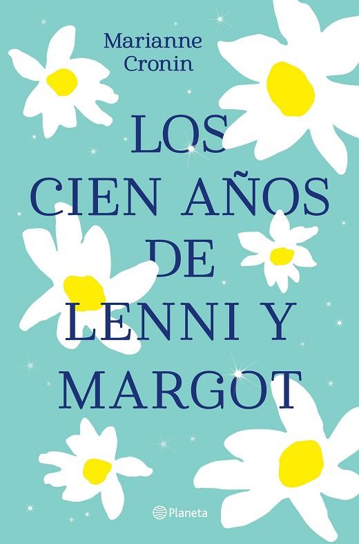 CIEN AÑOS DE LENNI Y MARGOT, LOS | 9788408238317 | CRONIN, MARIANNE | Llibreria Online de Banyoles | Comprar llibres en català i castellà online