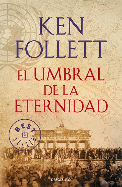 EL UMBRAL DE LA ETERNIDAD (THE CENTURY 3) | 9788490627877 | FOLLETT,KEN | Llibreria Online de Banyoles | Comprar llibres en català i castellà online