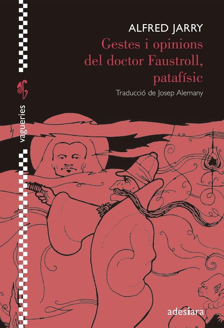 GESTES I OPINIONS DEL DOCTOR FAUSTROLL, PATAFÍSIC | 9788492405916 | JARRY, ALFRED | Llibreria Online de Banyoles | Comprar llibres en català i castellà online