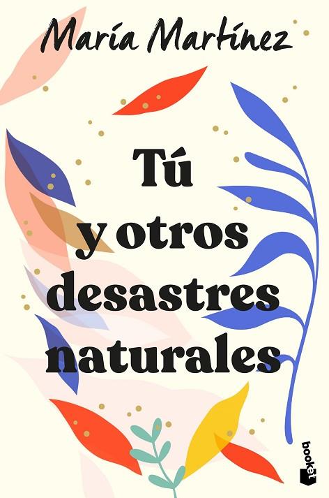 TÚ Y OTROS DESASTRES NATURALES | 9788408246602 | MARTÍNEZ, MARÍA | Llibreria Online de Banyoles | Comprar llibres en català i castellà online