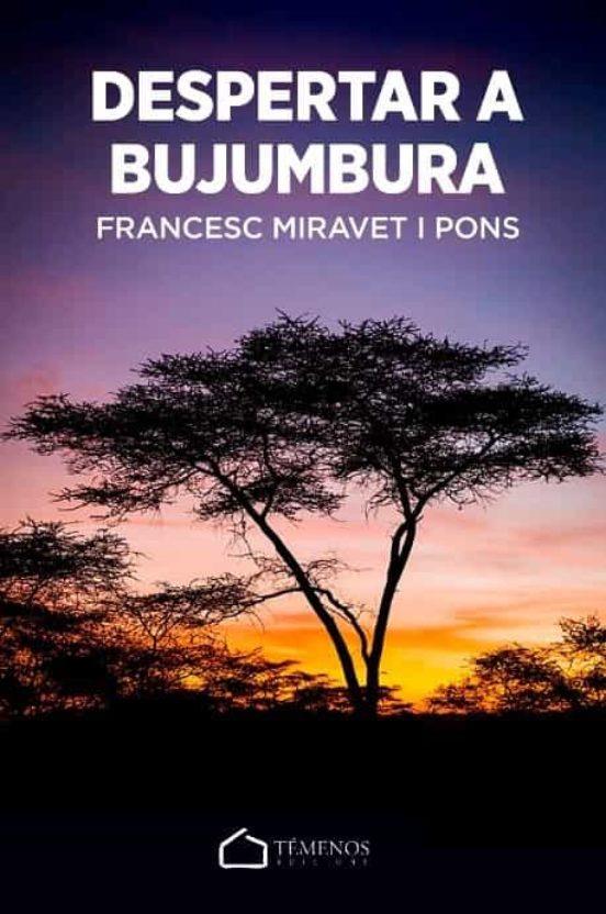 DESPERTAR A BUJUMBURA | 9788412498110 | MIRAVET I PONS, FRANCESC | Llibreria Online de Banyoles | Comprar llibres en català i castellà online