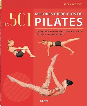 501 MEJORES EJERCICIOS DE PILATES | 9789463595339 | AVIZIENIS, AUDRA | Llibreria Online de Banyoles | Comprar llibres en català i castellà online