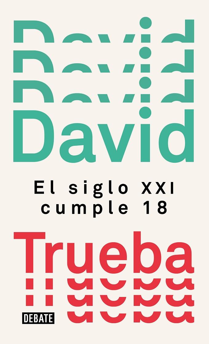 SIGLO XXI CUMPLE 18, EL | 9788499929910 | TRUEBA, DAVID | Llibreria Online de Banyoles | Comprar llibres en català i castellà online