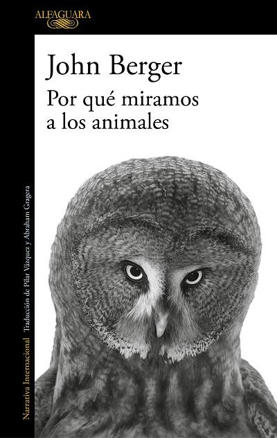 POR QUÉ MIRAMOS A LOS ANIMALES | 9788420474175 | BERGER, JOHN | Llibreria Online de Banyoles | Comprar llibres en català i castellà online