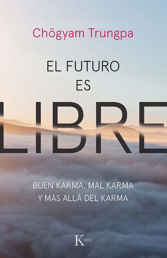 EL FUTURO ES LIBRE | 9788499887159 | TRUNGPA, CHÖGYAM | Llibreria Online de Banyoles | Comprar llibres en català i castellà online