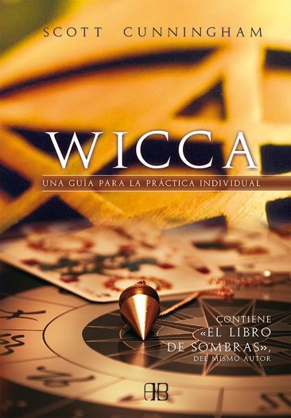 WICCA | 9788496111523 | CUNNINGHAM, SCOTT | Llibreria Online de Banyoles | Comprar llibres en català i castellà online