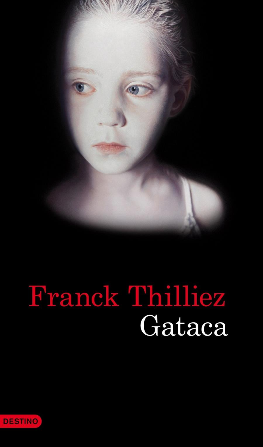 GATACA | 9788423345816 | THILLIEZ FRANCK | Llibreria Online de Banyoles | Comprar llibres en català i castellà online