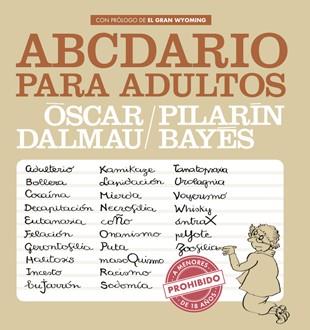 ABCEDARIO PARA ADULTOS | 9788494386046 | DALMAU OSCAR/ BAYES PILARIN | Llibreria L'Altell - Llibreria Online de Banyoles | Comprar llibres en català i castellà online - Llibreria de Girona