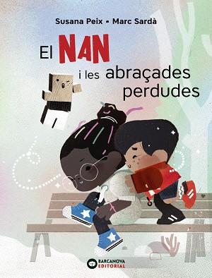 NAN I LES ABRAÇADES PERDUDES, EL | 9788448947613 | PEIX, SUSANA | Llibreria Online de Banyoles | Comprar llibres en català i castellà online