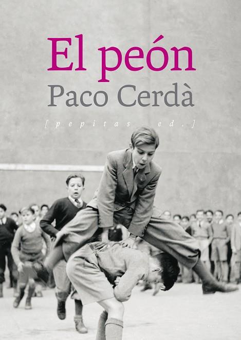 EL PEÓN | 9788417386504 | CERDÀ ARROYO, PACO | Llibreria Online de Banyoles | Comprar llibres en català i castellà online