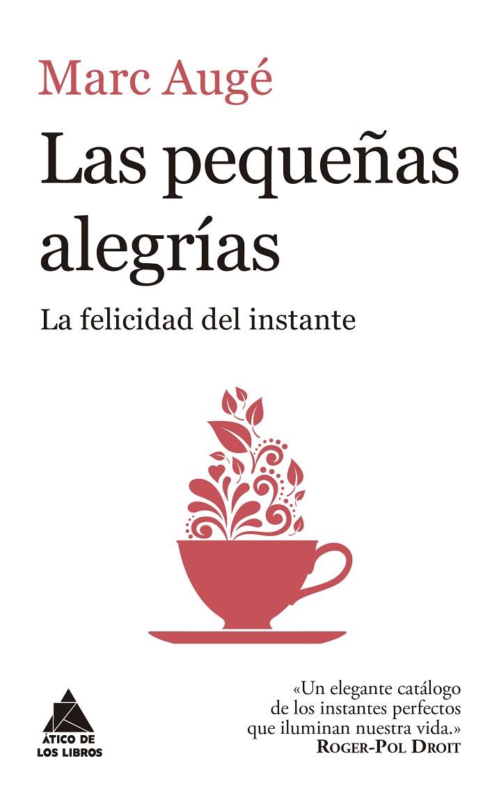 LAS PEQUEÑAS ALEGRÍAS | 9788416222957 | AUGÉ, MARC | Llibreria Online de Banyoles | Comprar llibres en català i castellà online