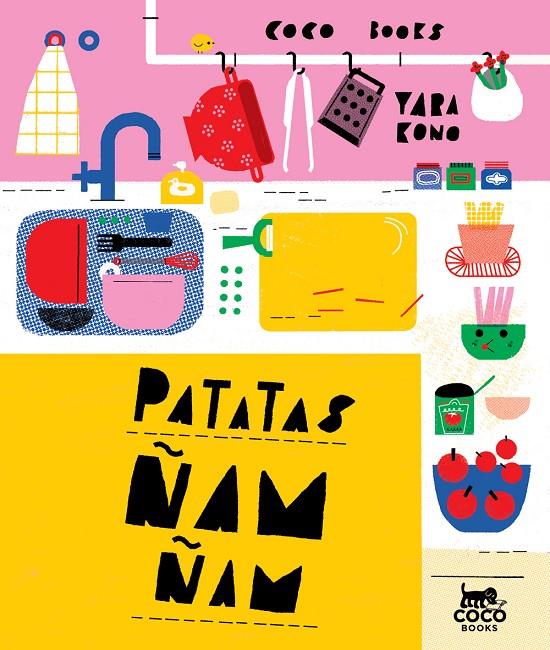 PATATAS ÑAM-ÑAM | 9788494913600 | KONO, YARA | Llibreria Online de Banyoles | Comprar llibres en català i castellà online