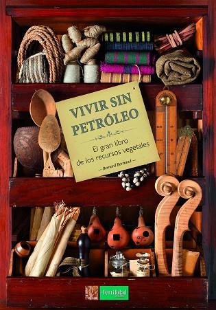VIVIR SIN PETRÓLEO | 9788494826726 | BERTRAND, BERNARD | Llibreria Online de Banyoles | Comprar llibres en català i castellà online