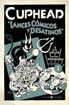 CUPHEAD 1: LANCES COMICOS Y DESATINOS | 9788467943818 | ZACK KELLERSHAWN DICKINSON | Llibreria Online de Banyoles | Comprar llibres en català i castellà online