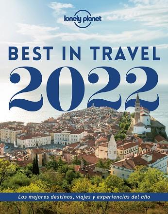 BEST IN TRAVEL 2022 | 9788408248439 | AA. VV. | Llibreria Online de Banyoles | Comprar llibres en català i castellà online