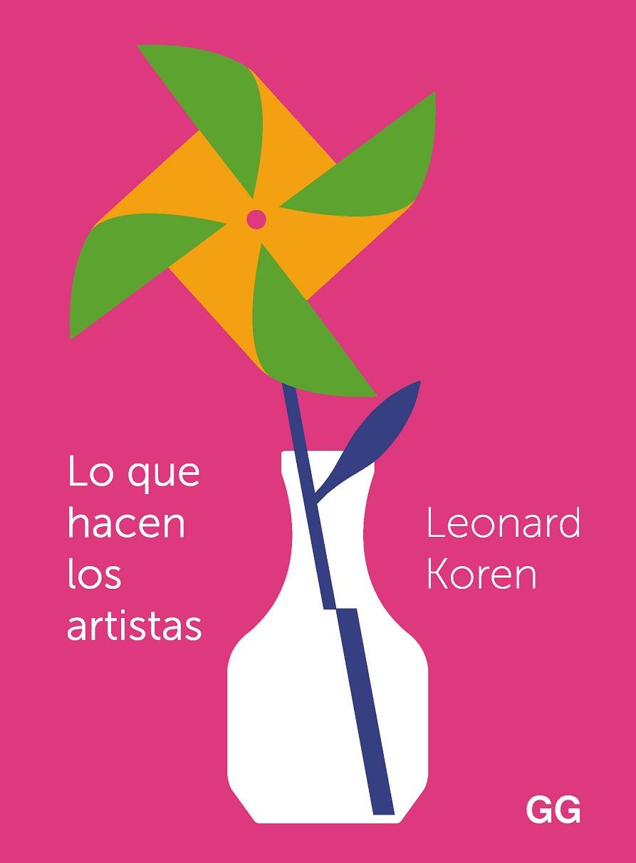 LO QUE HACEN LOS ARTISTAS | 9788425233371 | KOREN, LEONARD | Llibreria Online de Banyoles | Comprar llibres en català i castellà online