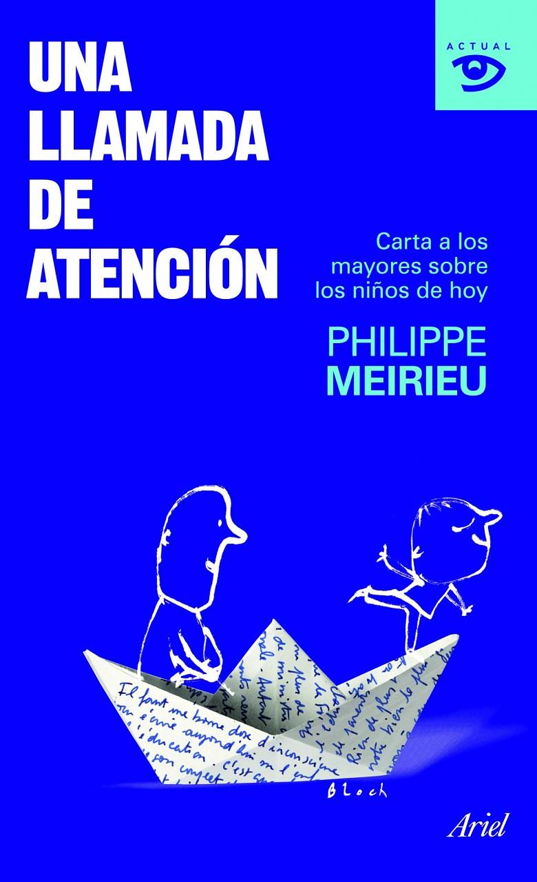 UNA LLAMADA DE ATENCIÓN | 9788434469198 | MEIRIEU, PHILIPPE | Llibreria Online de Banyoles | Comprar llibres en català i castellà online