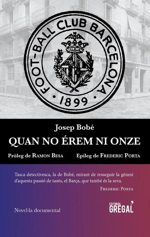 QUAN NO ÉREM NI ONZE | 9788494509186 | BOBÉ, JOSEP | Llibreria Online de Banyoles | Comprar llibres en català i castellà online