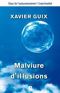 MALVIURE D'IL.LUSIONS | 9788466655125 | GUIX, XAVIER | Llibreria Online de Banyoles | Comprar llibres en català i castellà online