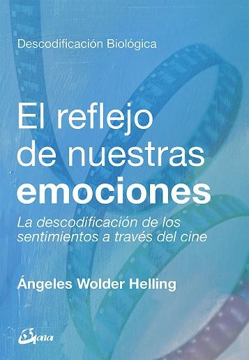 REFLEJO DE NUESTRAS EMOCIONES, EL | 9788484457886 | WOLDER HELLING, ÁNGELES | Llibreria Online de Banyoles | Comprar llibres en català i castellà online