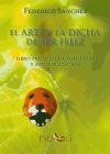 ARTE Y LA DICHA DE SER FELIZ, EL | 9788494217081 | SÁNCHEZ, FEDERICO | Llibreria Online de Banyoles | Comprar llibres en català i castellà online