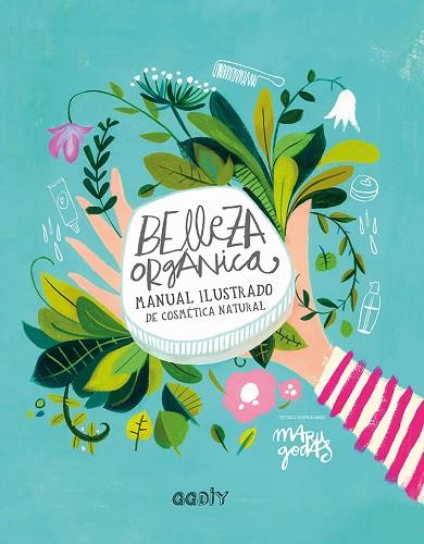 BELLEZA ORGÁNICA | 9788425230790 | GODAS, MARU | Llibreria Online de Banyoles | Comprar llibres en català i castellà online