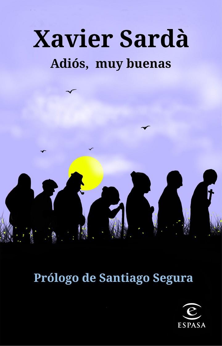 ADIÓS, MUY BUENAS | 9788467055320 | SARDÀ, XAVIER | Llibreria Online de Banyoles | Comprar llibres en català i castellà online