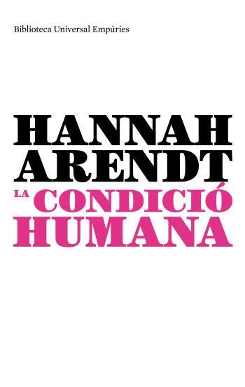 CONDICIÓ HUMANA,LA | 9788497873970 | ARENDT,HANNAH | Llibreria L'Altell - Llibreria Online de Banyoles | Comprar llibres en català i castellà online - Llibreria de Girona