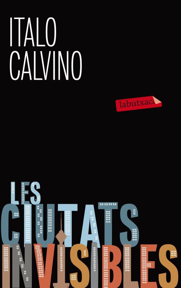 CIUTATS INVISIBLES, LES | 9788499305127 | CALVINO, ITALO | Llibreria Online de Banyoles | Comprar llibres en català i castellà online
