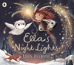 ELLA'S NIGHT LIGHTS | 9781406394696 | FLEMING, LUCY | Llibreria Online de Banyoles | Comprar llibres en català i castellà online