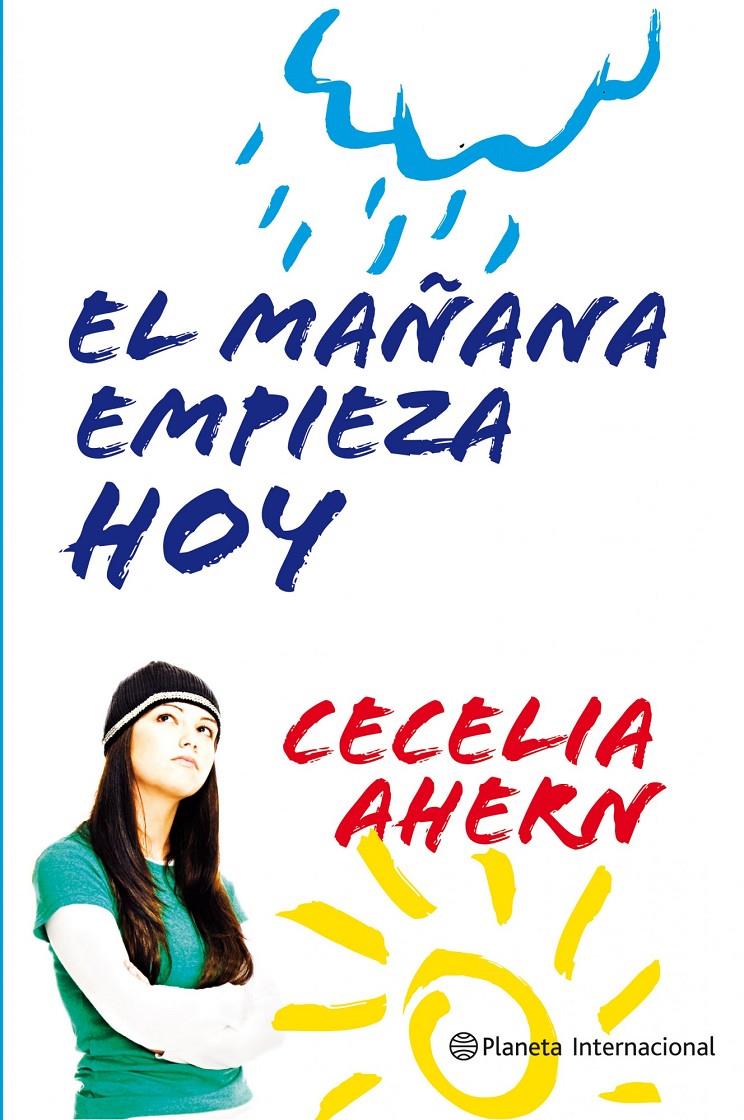 MAÑANA EMPIEZA HOY, EL | 9788408106050 | AHERN, CECELIA | Llibreria Online de Banyoles | Comprar llibres en català i castellà online