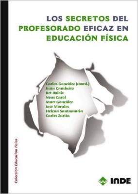 SECRETOS DEL PROFESORADO EFICAZ EN EDUCACIÓN FÍSICA, LOS | 9788497292429 | CARLOS GONZÁLEZ (COORD.) | Llibreria Online de Banyoles | Comprar llibres en català i castellà online
