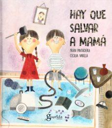 HAY QUE SALVAR A MAMÁ | 9788494520488 | PINTADERA, FRAN | Llibreria Online de Banyoles | Comprar llibres en català i castellà online