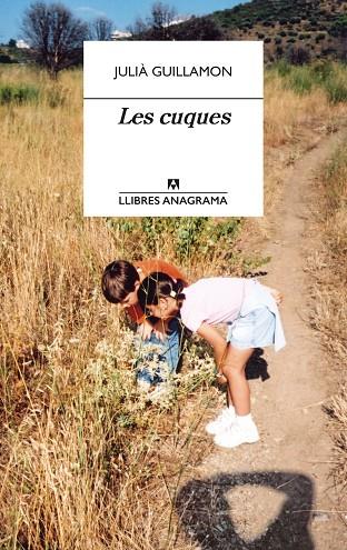 LES CUQUES | 9788433915856 | GUILLAMON, JULIÀ | Llibreria Online de Banyoles | Comprar llibres en català i castellà online