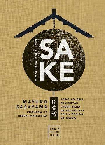 EL MUNDO DEL SAKE | 9788408274407 | SASAYAMA, MAYUKO | Llibreria Online de Banyoles | Comprar llibres en català i castellà online